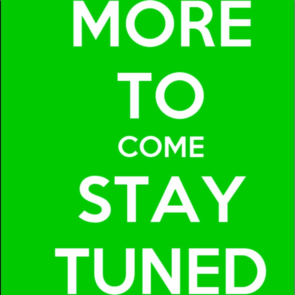 More things coming Soon!!!!